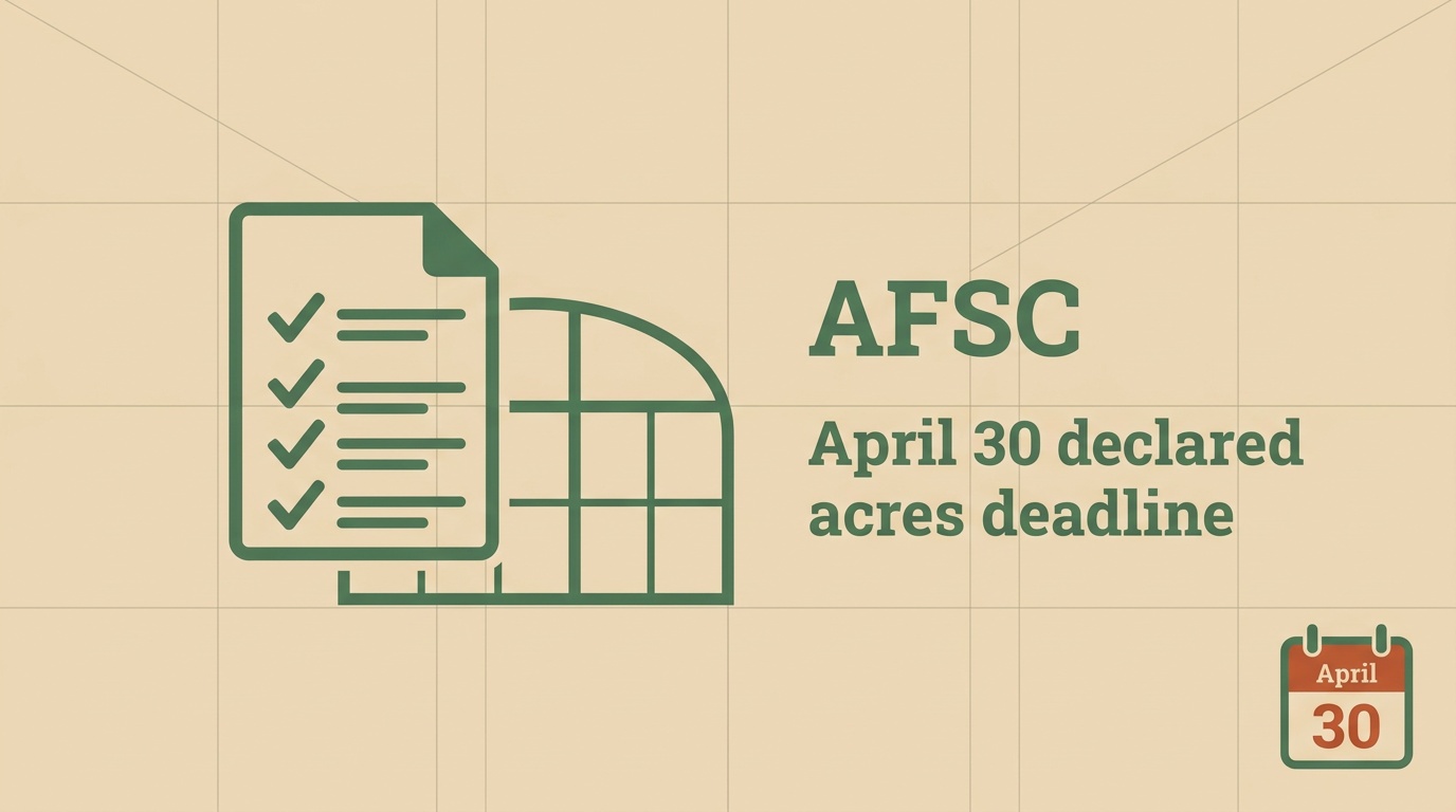 AFSC April 30 Declared Acres: How to Verify Your Alberta Quarter Sections Before Submitting